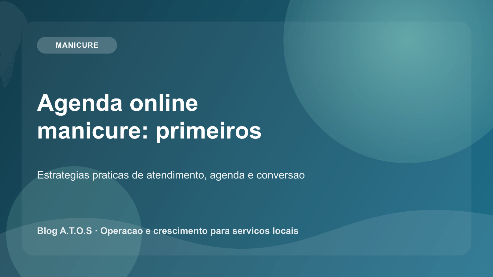 Capa do artigo: Agenda online para manicure: primeiros passos para lotar horarios sem caos