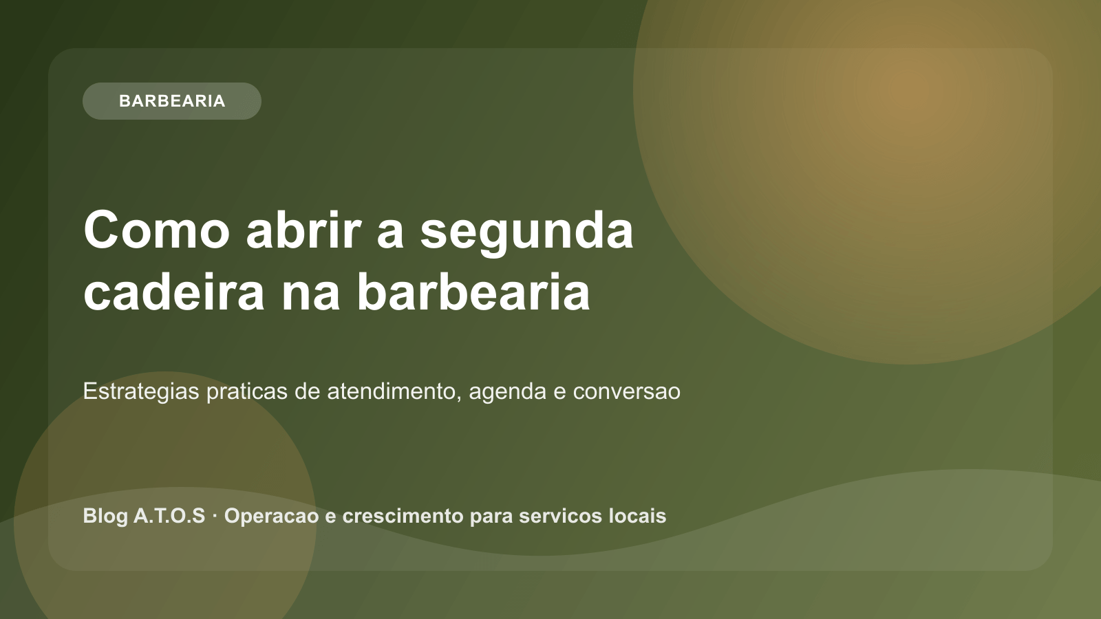 Capa do artigo: Como abrir a segunda cadeira na barbearia sem perder padrao de atendimento